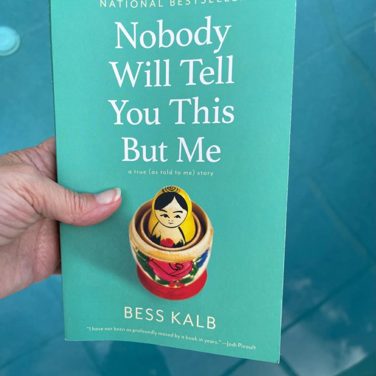 Nobody Will Tell You This but Me by Bess Kalb