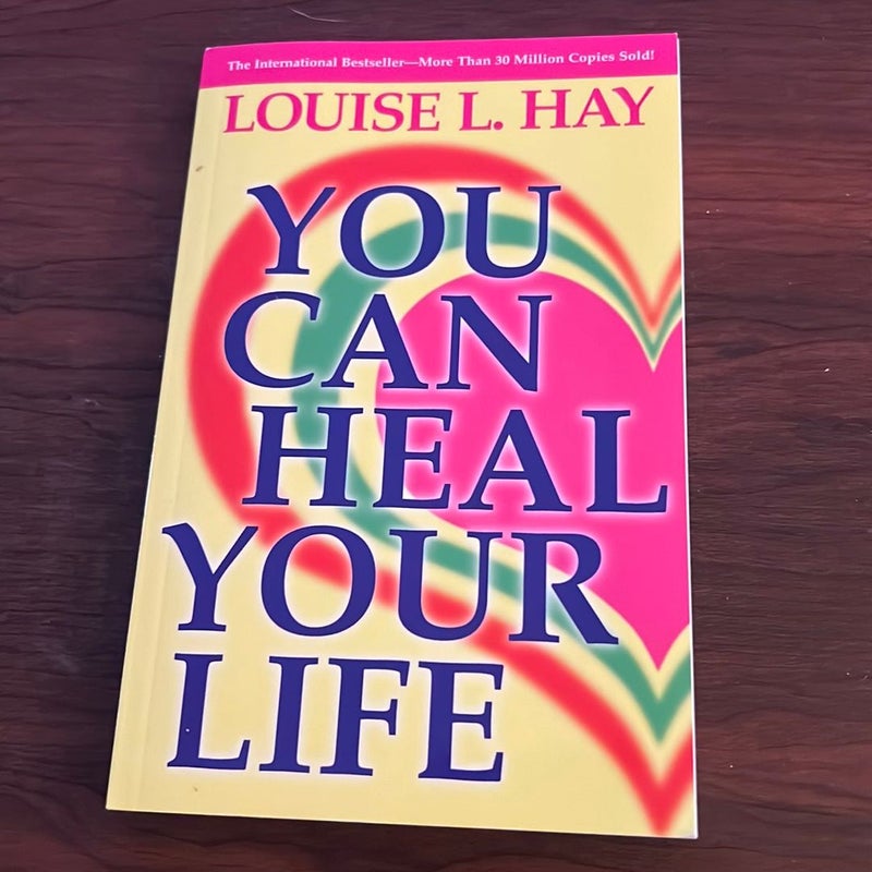 You Can Heal Your Life