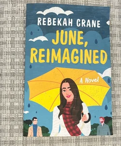 June, Reimagined