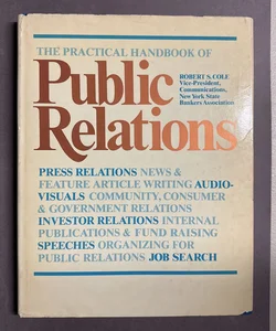 The Practical Handbook of Public Relations