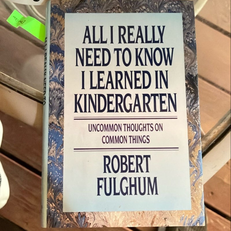 All I Really Need to Know I Learned in Kindergarten