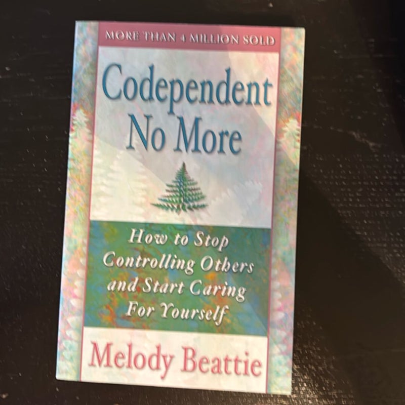 Codependent No More