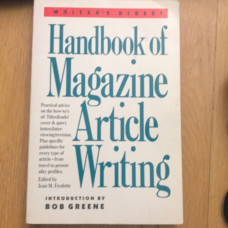 Writer's Digest Handbook of Magazine Article Writing