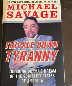 Trickle down Tyranny
