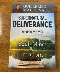 Supernatural Deliverance