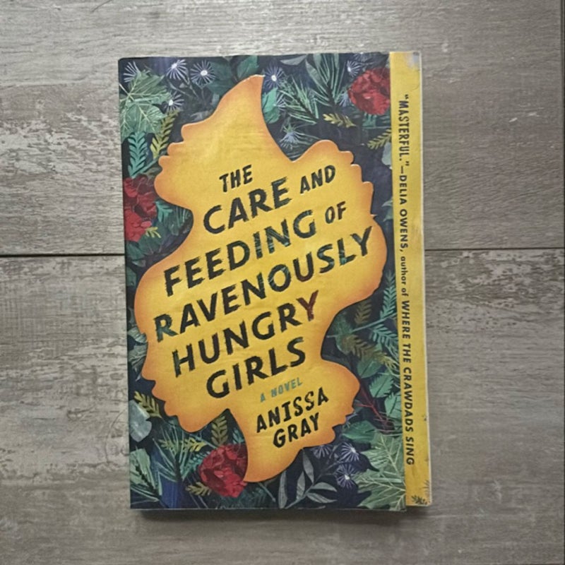 The Care and Feeding of Ravenously Hungry Girls