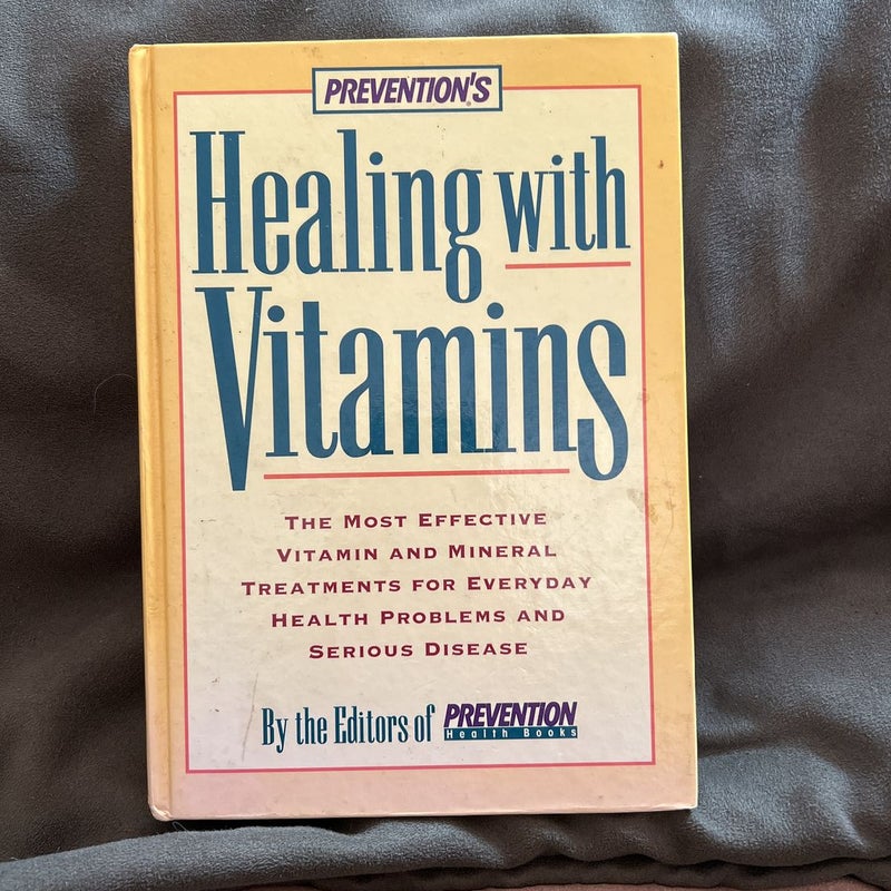 Prevention's Healing with Vitamins