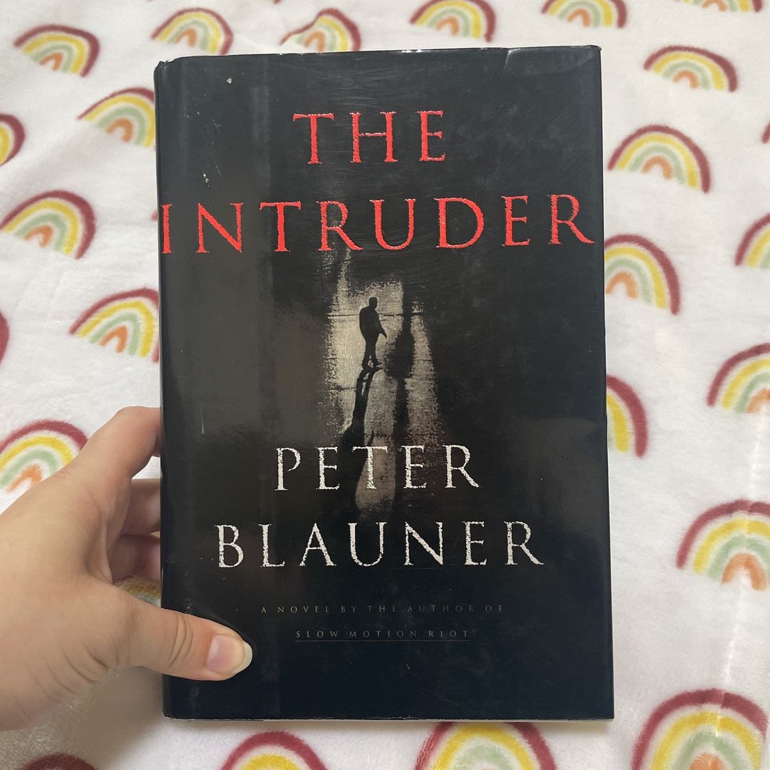 The Intruder  Author Peter Blauner