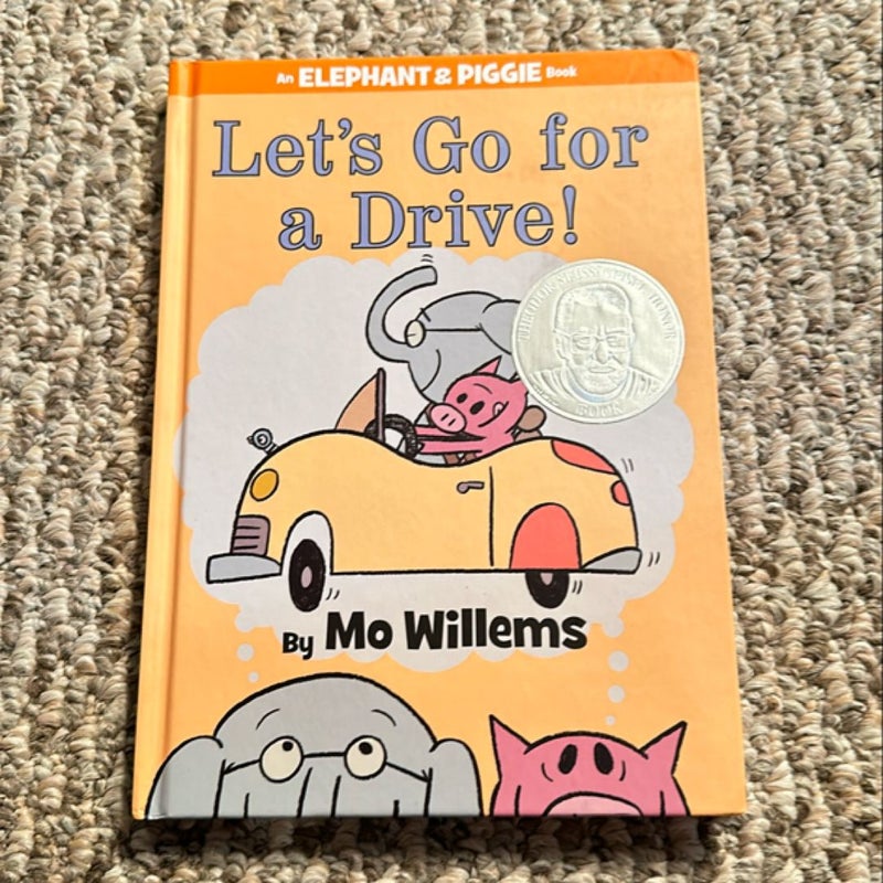 Let's Go for a Drive! (an Elephant and Piggie Book)