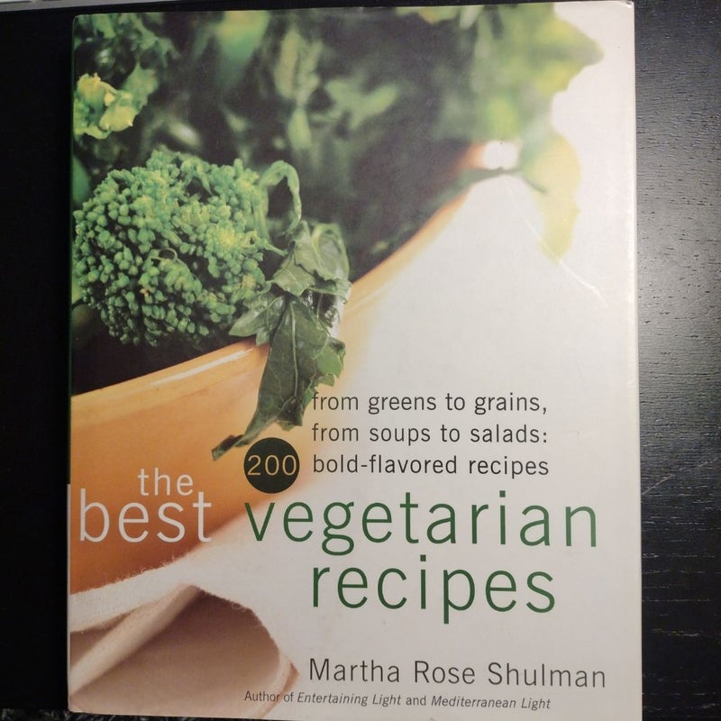 The Best Vegetarian Recipes from Greens to Grains, from Soups to Salads - 200 Bold Flavoured Recipes