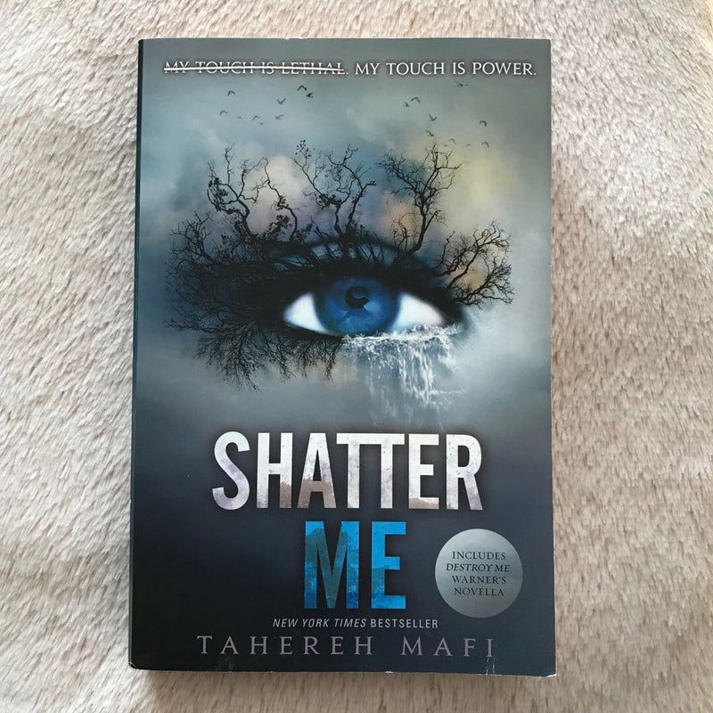 Shatter Me