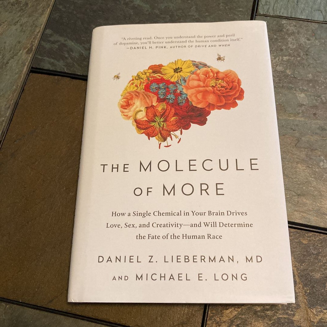 The Molecule of More