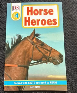 DK Readers L4: Horse Heroes