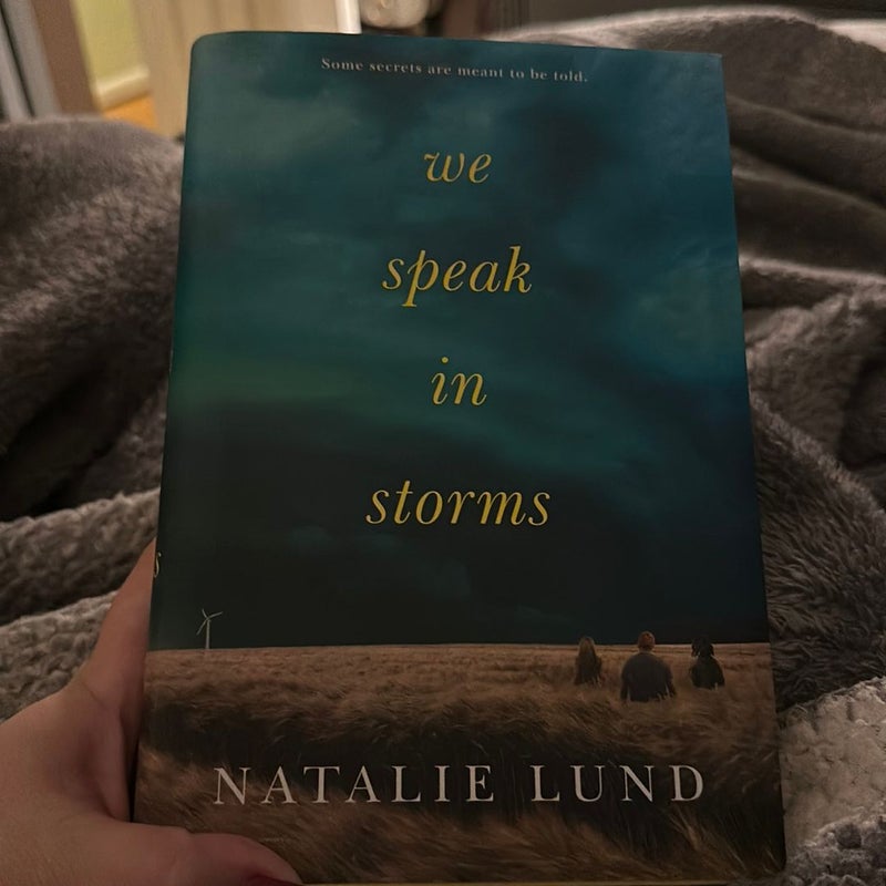 We Speak in Storms