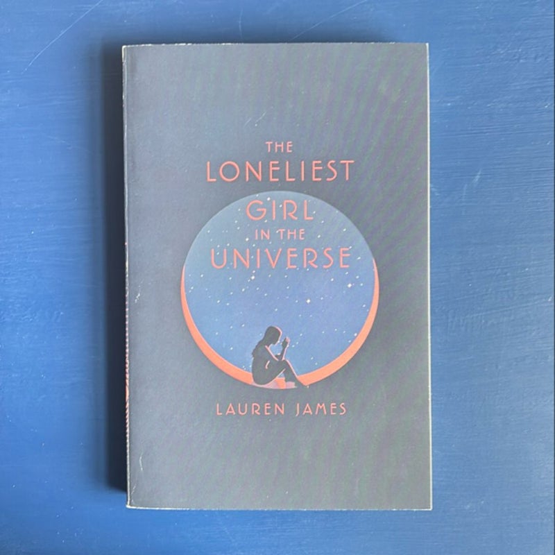 The Loneliest Girl in the Universe