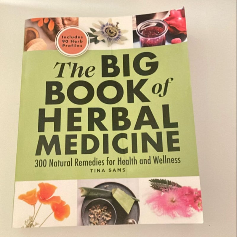 The Big Book of Herbal Medicine