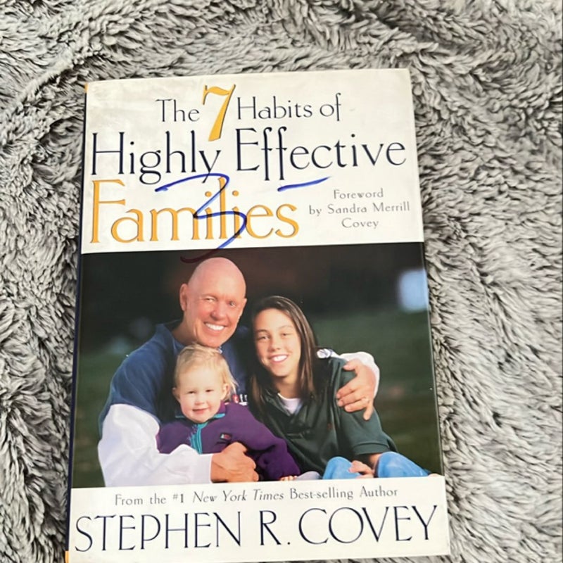 The 7 Habits of Highly Effective Families 