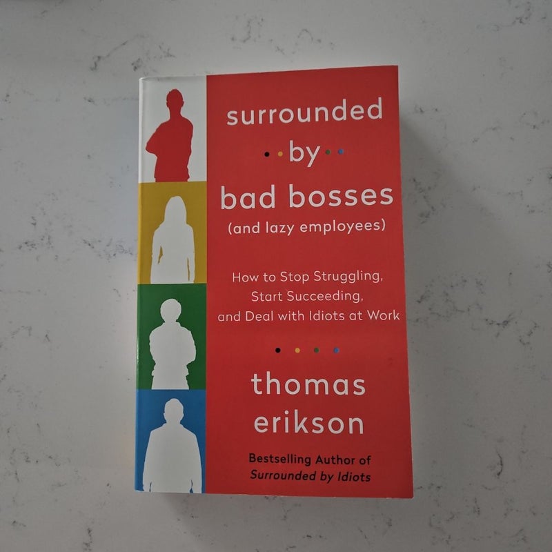 Surrounded by Bad Bosses (and Lazy Employees)