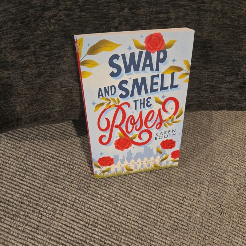 Swap and Smell the Roses