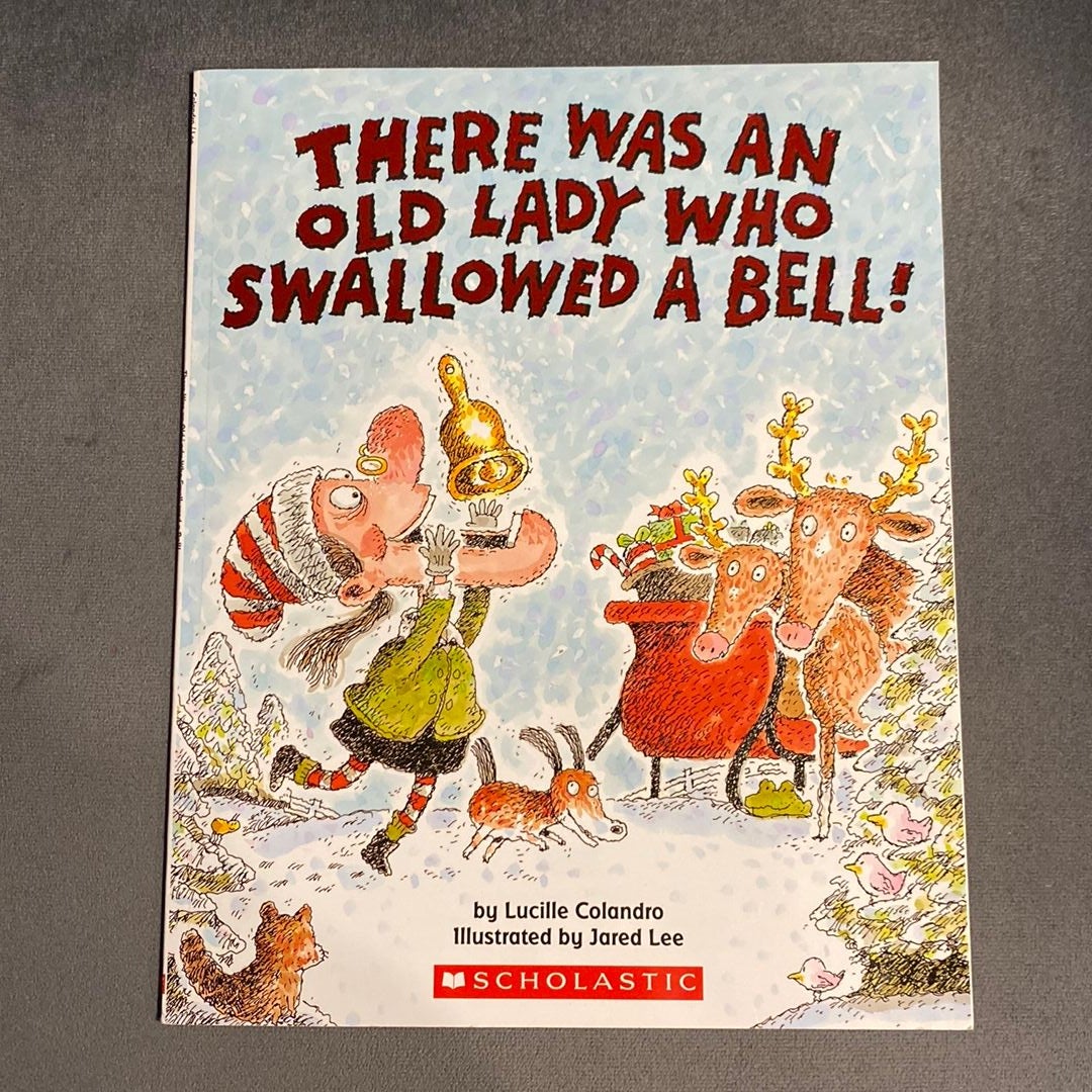 There Was an Old Lady Who Swallowed a Bell!