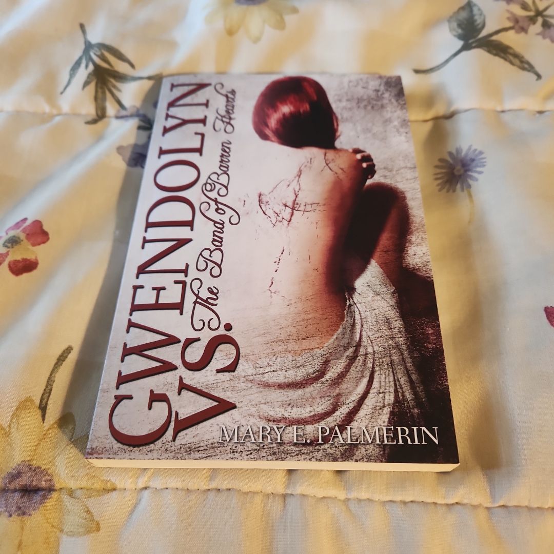 Gwendolyn vs. the Band of Barren Hearts *SIGNED*