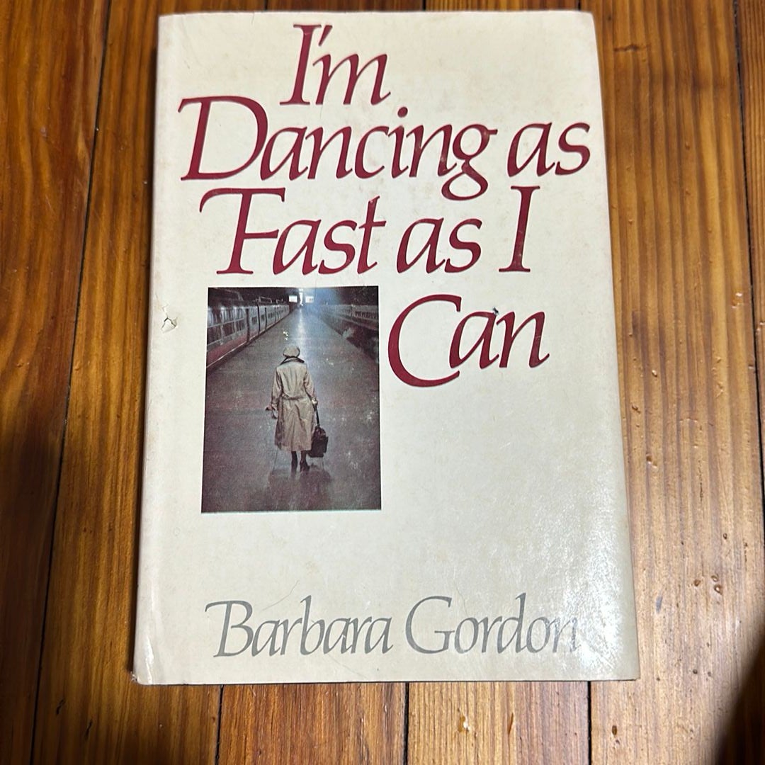 I’m Dancing as Fast as I Can by Barbara Gordon , Hardcover Pangobooks