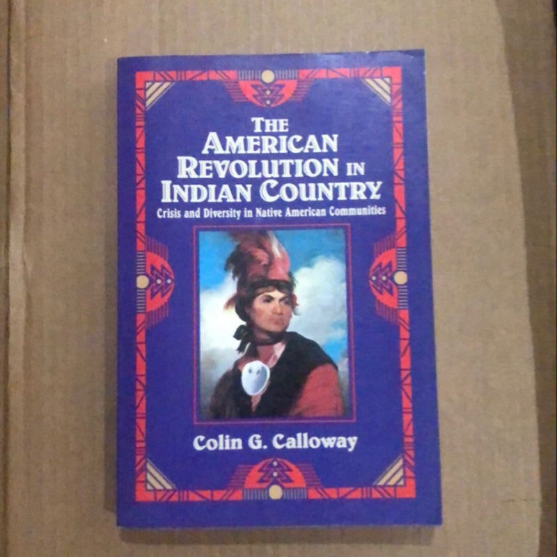 The American Revolution in Indian Country