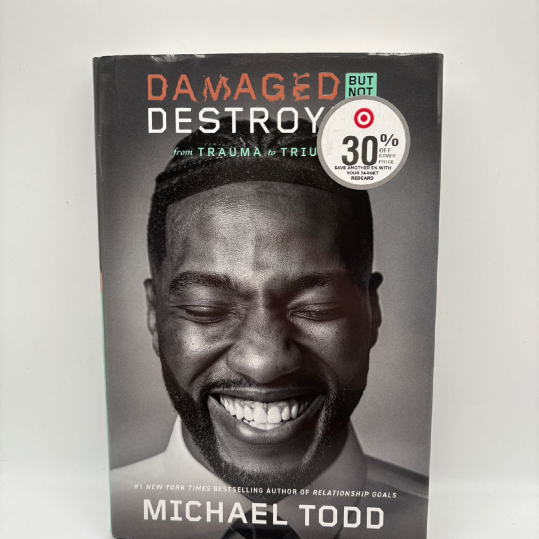 Damaged but Not Destroyed