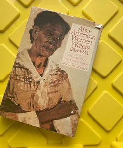 Afro-American Women Writers, 1746-1933