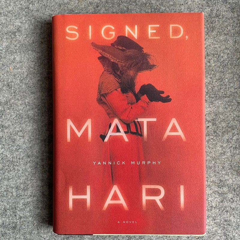 Signed, Mata Hari