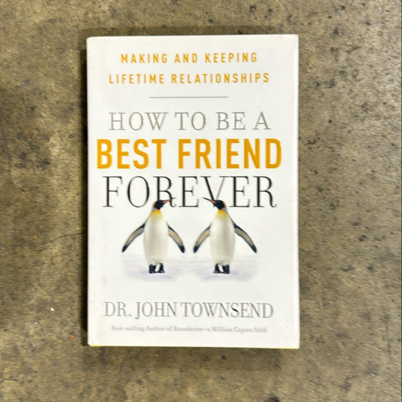 How to Be a Best Friend Forever