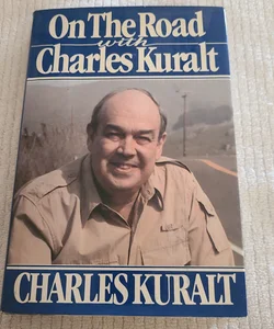 On The  Road with Charles Kuralt