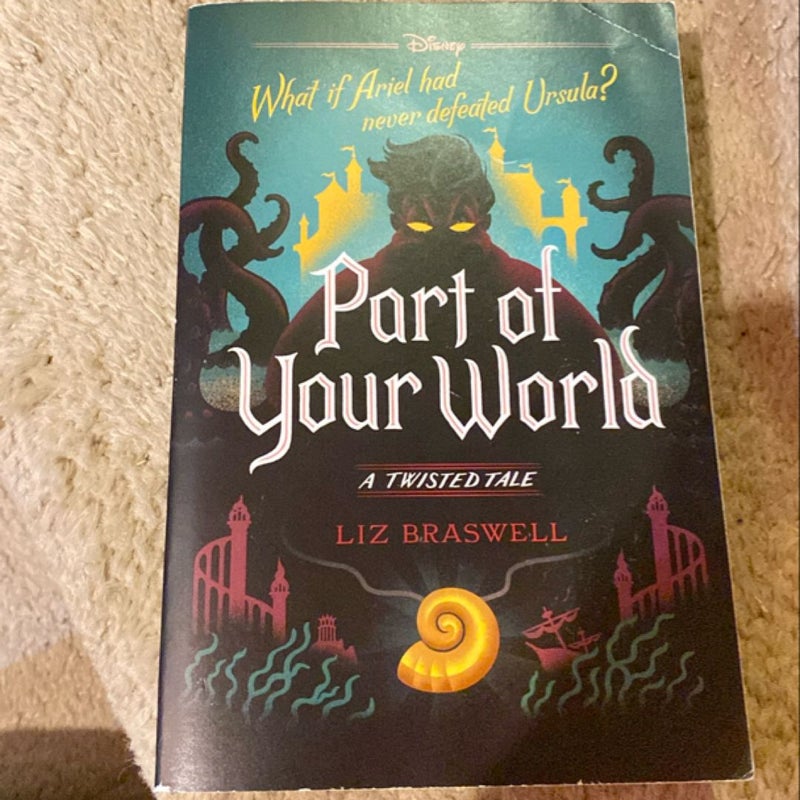 Part of your world a twisted tale