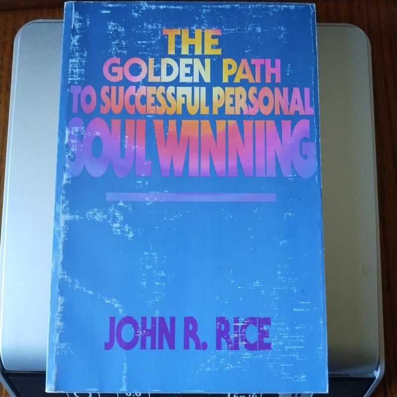 Golden Path to Successful Personal Soul Winning 