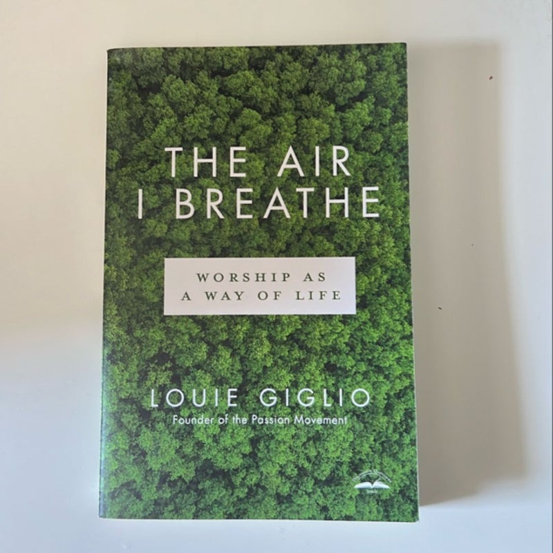 The Air I Breathe