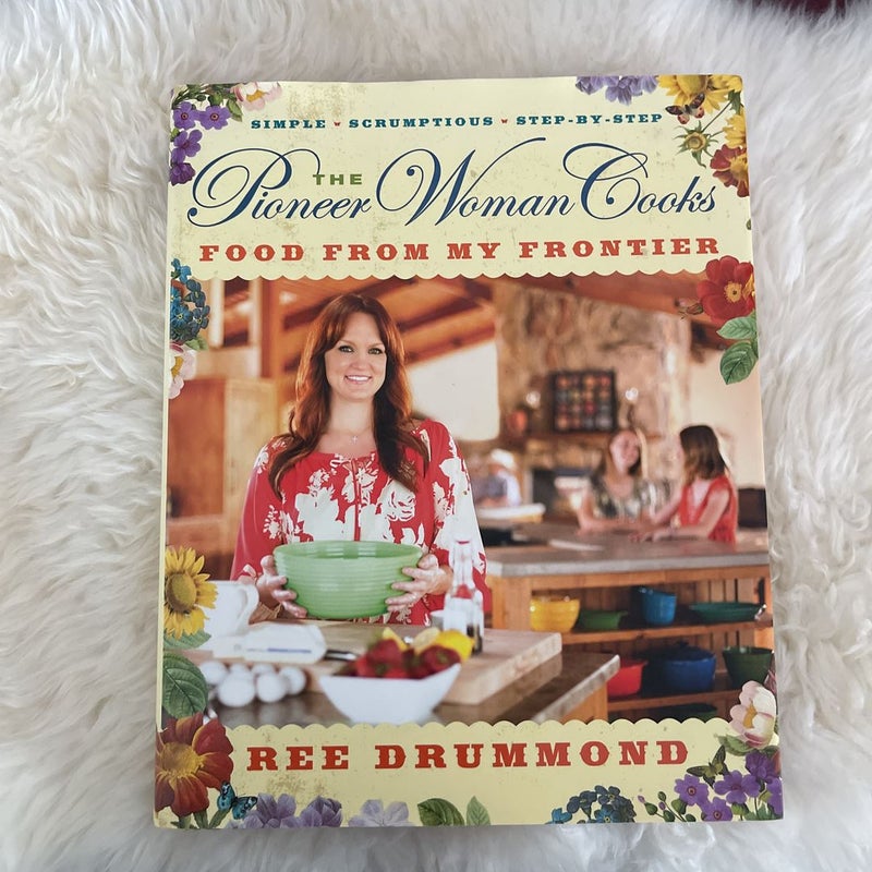 The Pioneer Woman Cooks: The New Frontier - by Ree Drummond (Hardcover)