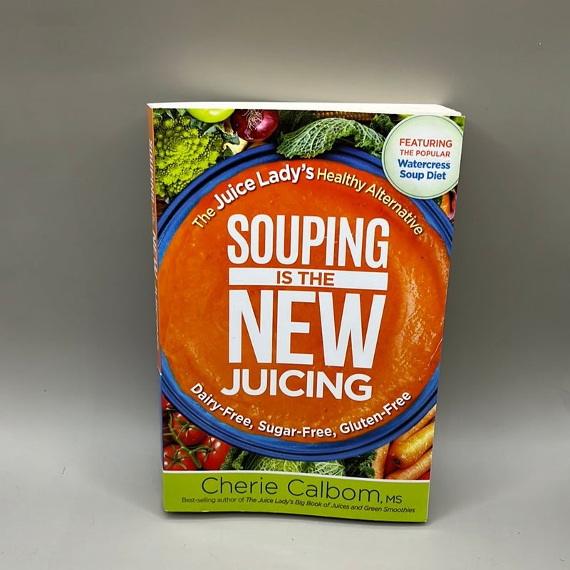 Souping Is the New Juicing