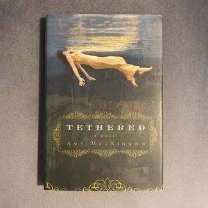 Tethered