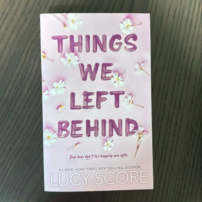 Things We Left Behind *signed B&N Exclusive Edition*