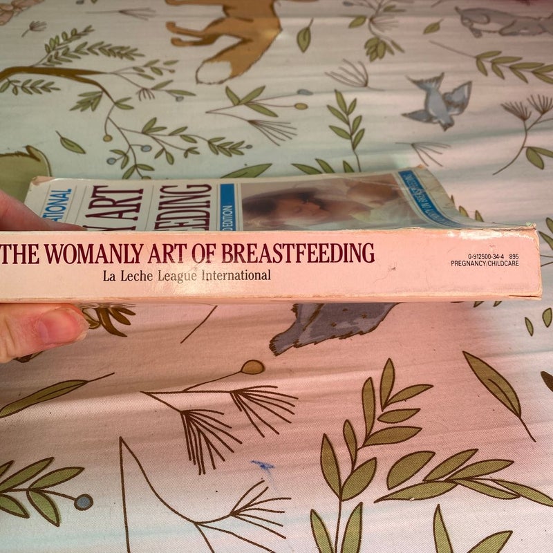 Womanly Art of Breastfeeding by La Leche League International Staff,  Paperback