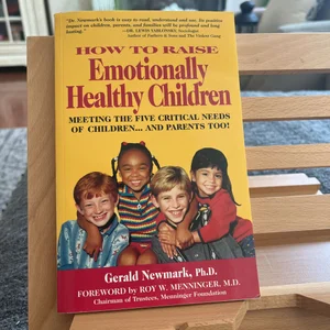 How to Raise Emotionally Healthy Children