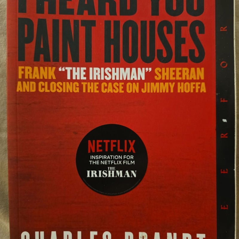 I Heard You Paint Houses