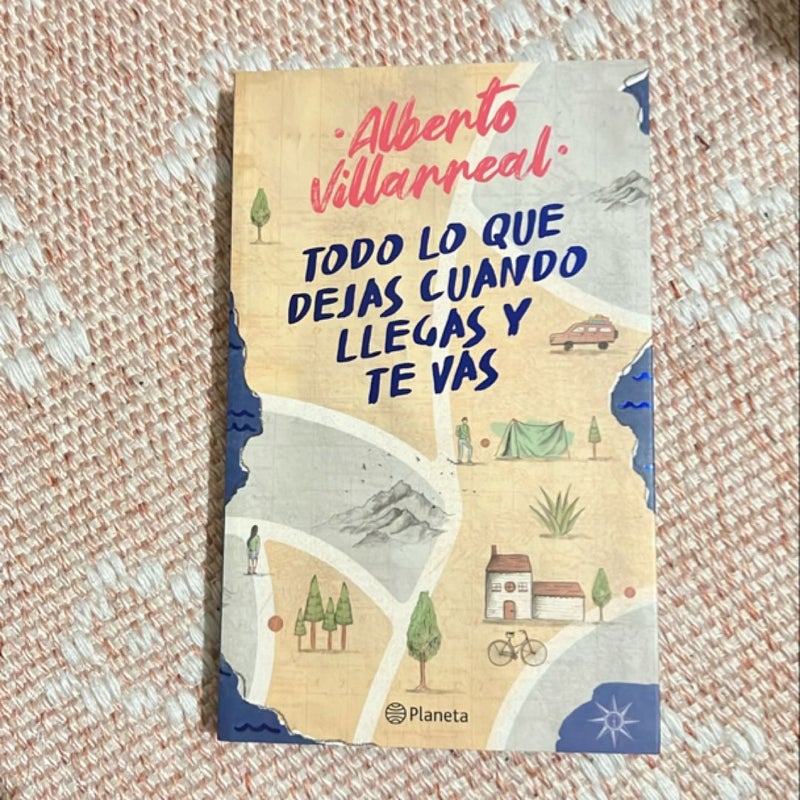 Todo lo Que Dejas Cuando Llegas y Te Vas (Poesía)