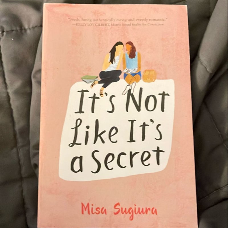 It's Not Like It's a Secret