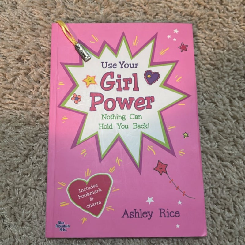 Use Your Girl Power