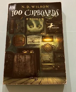 100 Cupboards (100 Cupboards Book 1)