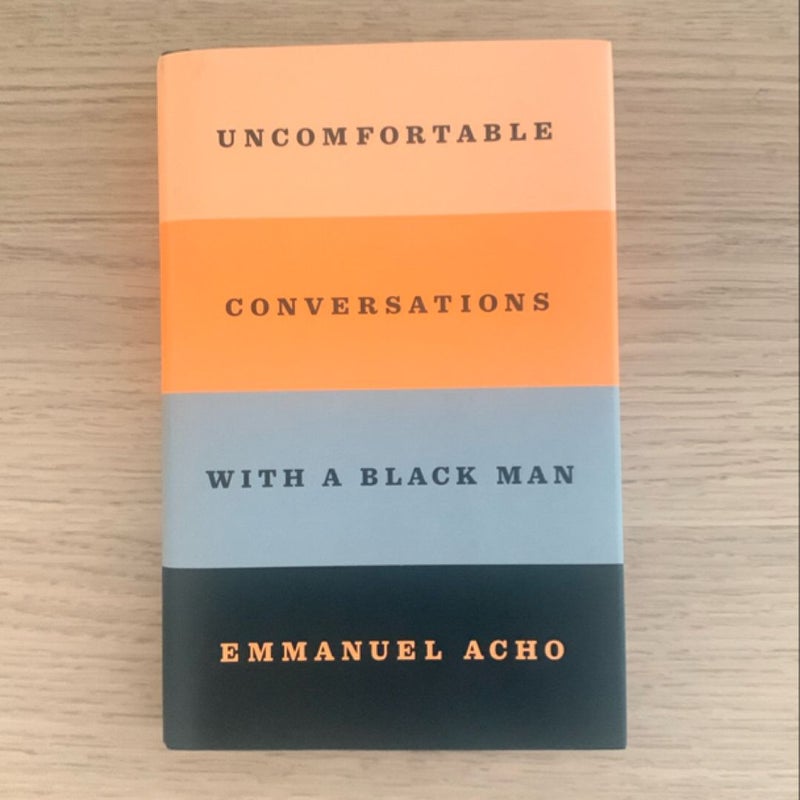 Uncomfortable Conversations with a Black Man