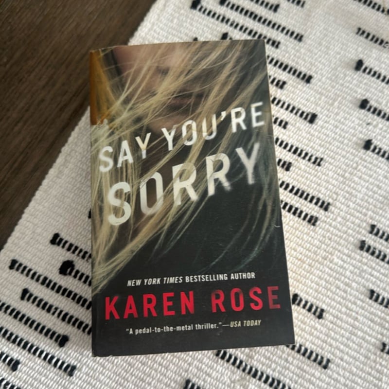 Say You're Sorry by Karen Rose, Paperback | Pangobooks
