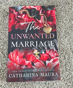 The Unwanted Marriage *Signed*