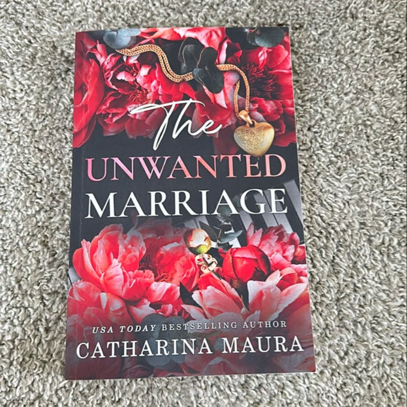 The Unwanted Marriage *Signed*